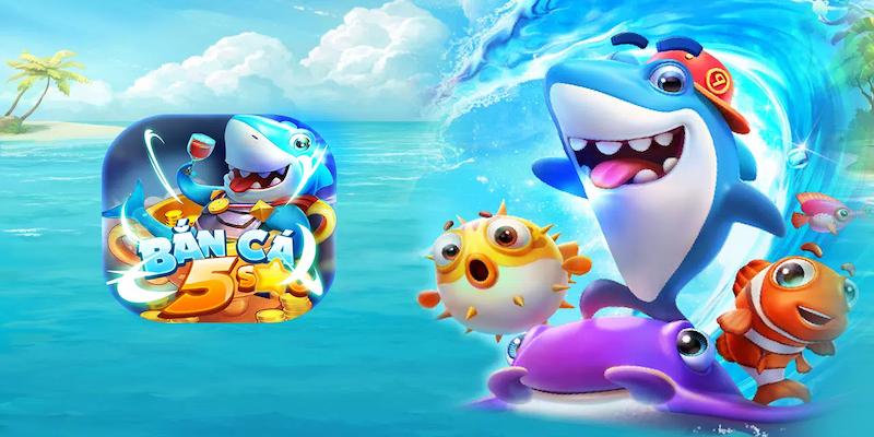 Danh mục - Game bắn cá đổi thưởng 59 Vài nét sơ lược về Bắn cá 5 sao